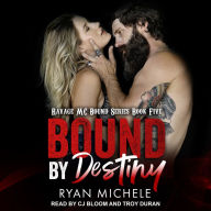 Bound by Destiny: Ravage MC Bound, Book 5