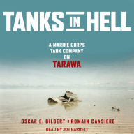 Tanks in Hell: A Marine Corps Tank Company on Tarawa