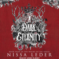 A Dark Eternity: Book Four In The Whims of Fae Series