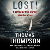 Lost!: A Harrowing True Story of Disaster at Sea