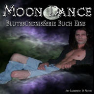 Moon Dance (Blutsbündnis-Serie Buch 1)