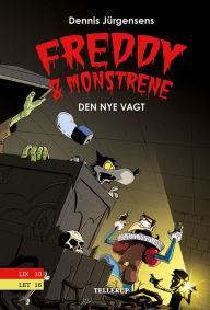 Freddy & monstrene #5: Den nye vagt