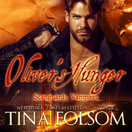 Oliver's Hunger (Scanguards Vampires #7)