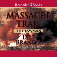 Massacre Trail: The Lawman