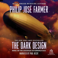 The Dark Design: Riverworld, Book 3