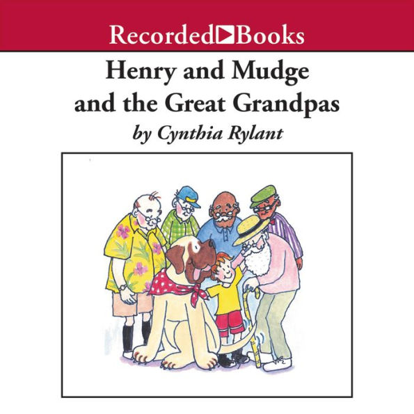 Henry and Mudge and the Great Grandpas (Henry and Mudge Series #26)