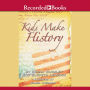 Kids Make History: A New Look at America's History