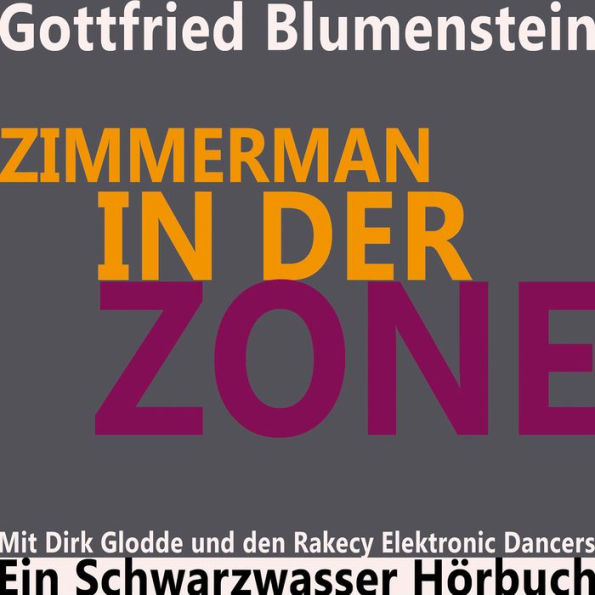 Zimmerman in der Zone (Abridged)