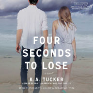 Four Seconds to Lose: A Novel