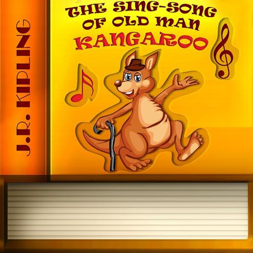 The Sing Song Of Old Man Kangaroo By J R Kipling Marina Tolkachova 2940170597215 7685