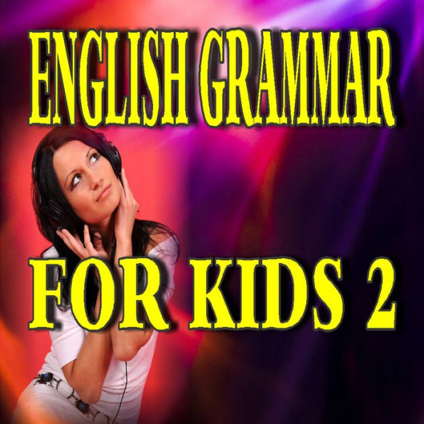 English Grammar for Kids 2