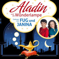Aladin und die Wunderlampe - Ein Märchen aus 1001 Nacht