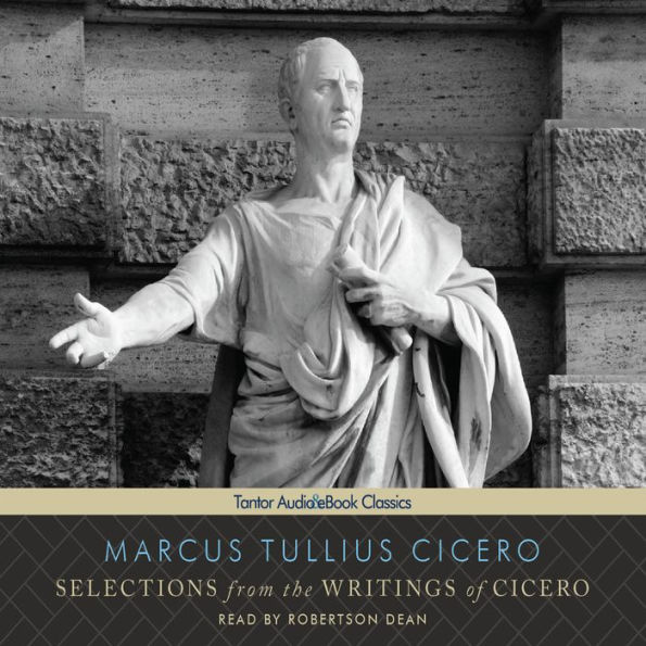 Selections from the Writings of Cicero