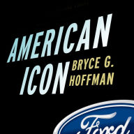 American Icon: Alan Mulally and the Fight to Save Ford Motor Company