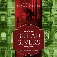 Bread Givers: A Novel