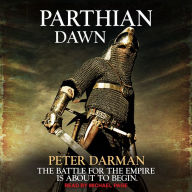 Parthian Dawn: Parthian Chronicles, Book 2