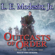Outcasts of Order: Saga of Recluce, Book 20