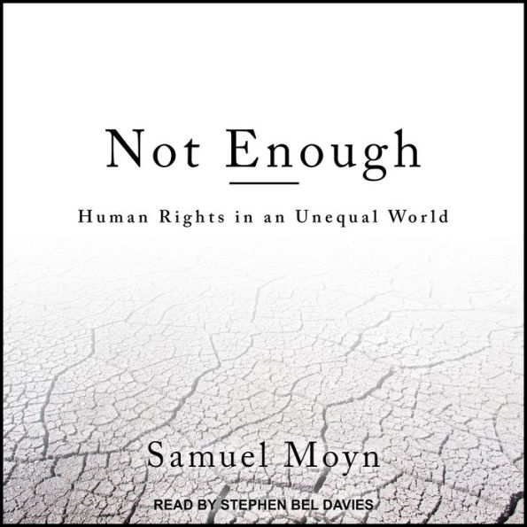 Not Enough: Human Rights in an Unequal World