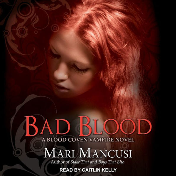 Bad Blood: A Blood Coven Vampire Novel