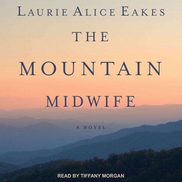 The Mountain Midwife: A Novel