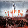 Vampire Outlaw: The Immortal Knight Chronicles, Book 2