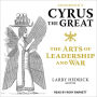 Xenophon's Cyrus the Great: The Arts of Leadership and War