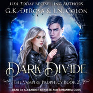 Dark Divide: The Vampire Prophecy, Book 2