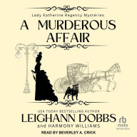 A Murderous Affair: Lady Katherine Regency Mystery