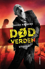 Død verden #2: Utopia