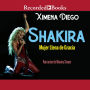 Shakira: Woman Full of Grace