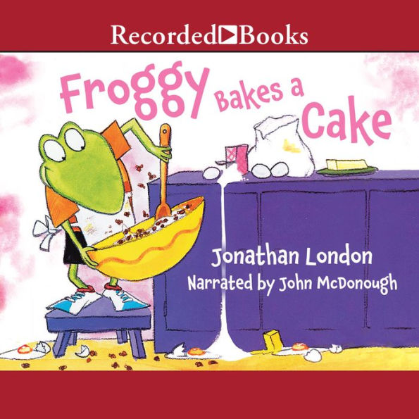 Froggy Bakes a Cake