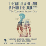 Witch Who Came in from the Cold: The Complete Season 1, The