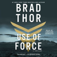 Use of Force: A Thriller