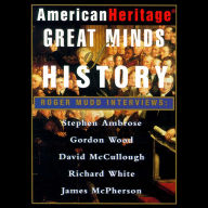 American Heritage's Great Minds of American History (Abridged)