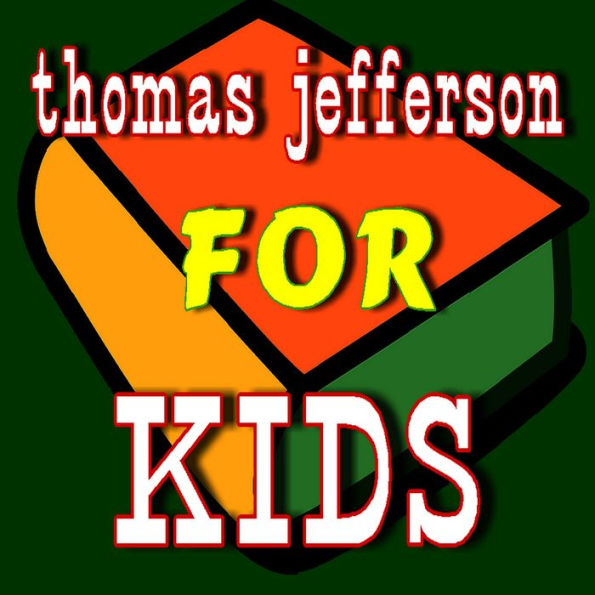 Thomas Jefferson for Kids