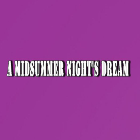 A Midsummer Night's Dream: Shakespeare Series