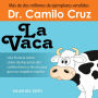 La Vaca - Versión seminario: Una historia sobre cómo deshacernos del conformismo y las excusas que nos impiden triunfar