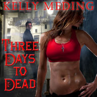 Three Days to Dead