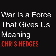 War Is a Force That Gives Us Meaning