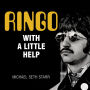 Ringo: With a Little Help