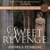 Sweet Revenge: A Lady Arianna Regency Mystery