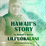 Hawaii's Story by Hawaii's Queen