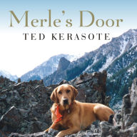 Merle's Door: Lessons from a Freethinking Dog