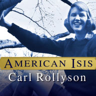 American Isis: The Life and Art of Sylvia Plath