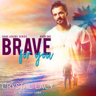 Brave for You: Oahu Lovers Series, Book 1