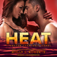 Heat: A Hotter than Hell Novel