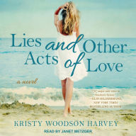 Lies and Other Acts of Love