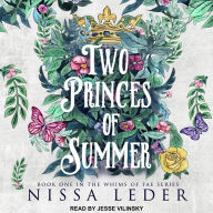 Two Princes of Summer: Book One in the Whims of Fae Series