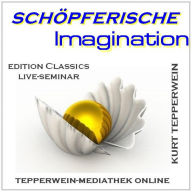 Schöpferische Imagination