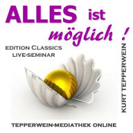 Alles ist möglich